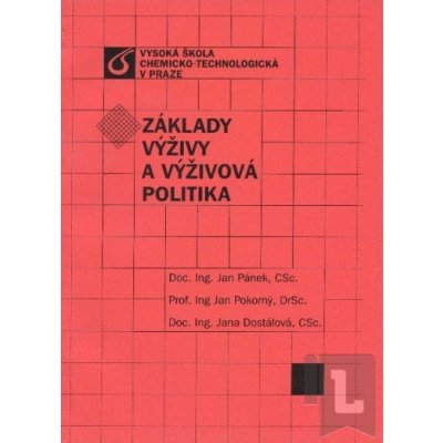 Základy výživy a výživová politika - Jan Pánek, Jan Pokorný, Jana Dostálová – Sleviste.cz