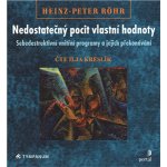 Nedostatečný pocit vlastní hodnoty - Heinz-Peter Röhr - Ilja Kreslík – Zboží Mobilmania