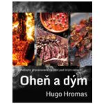 Oheň a dým - Hromas Hugo – Hledejceny.cz