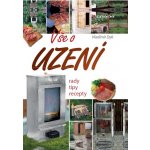 Vše o uzení - Vladimír Dyk – Hledejceny.cz