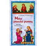 Msta písecké panny - Hříšní lidé Království českého, 3. vydání - Vlastimil Vondruška – Hledejceny.cz