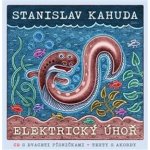 Elektrický úhoř - Stanislav Kahuda – Zbozi.Blesk.cz