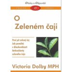 O Zeleném čaji - Dolbyová Victoria – Zbozi.Blesk.cz