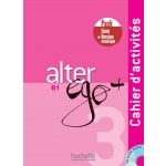 Alter Ego + 3 - Pack Cahier + Version numérique Kniha – Sleviste.cz