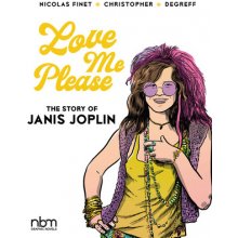 Love Me Please!: The Story of Janis Joplin ChristopherPevná vazba