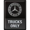 Obraz Postershop Plechová cedule: Mercedes-Benz Trucks Only - 30x40 cm