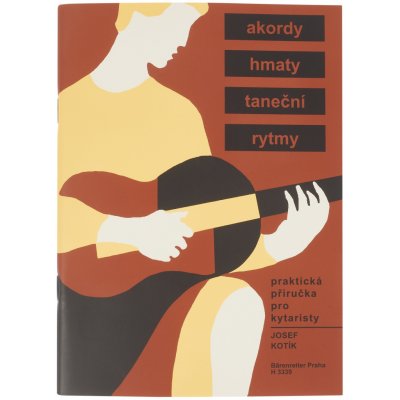 Praktická příručka pro kytaristy (Akordy, hmaty, taneční rytmy) – Zbozi.Blesk.cz