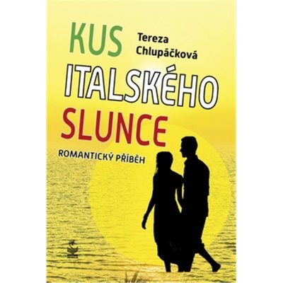 Kus italského slunce - Tereza Chlupáčková – Zbozi.Blesk.cz