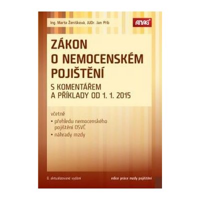 Zákon o nemocenském pojištění s komentářem a příklady od 1. 1. 2015 – Hledejceny.cz