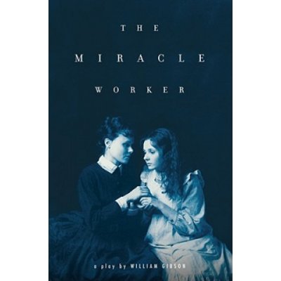 The Miracle Worker Gibson WilliamPaperback – Zboží Mobilmania