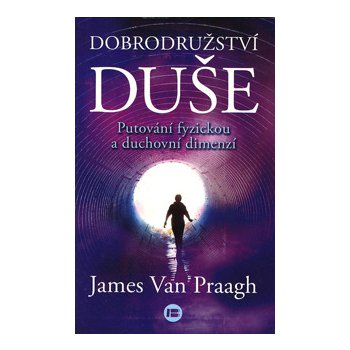 Dobrodružství duše James van Praagh