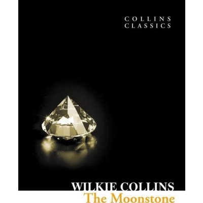 The Moonstone - Wilkie Collins – Hledejceny.cz