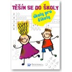 Těším se do školy úkoly pro šikuly Svojtka – – Hledejceny.cz