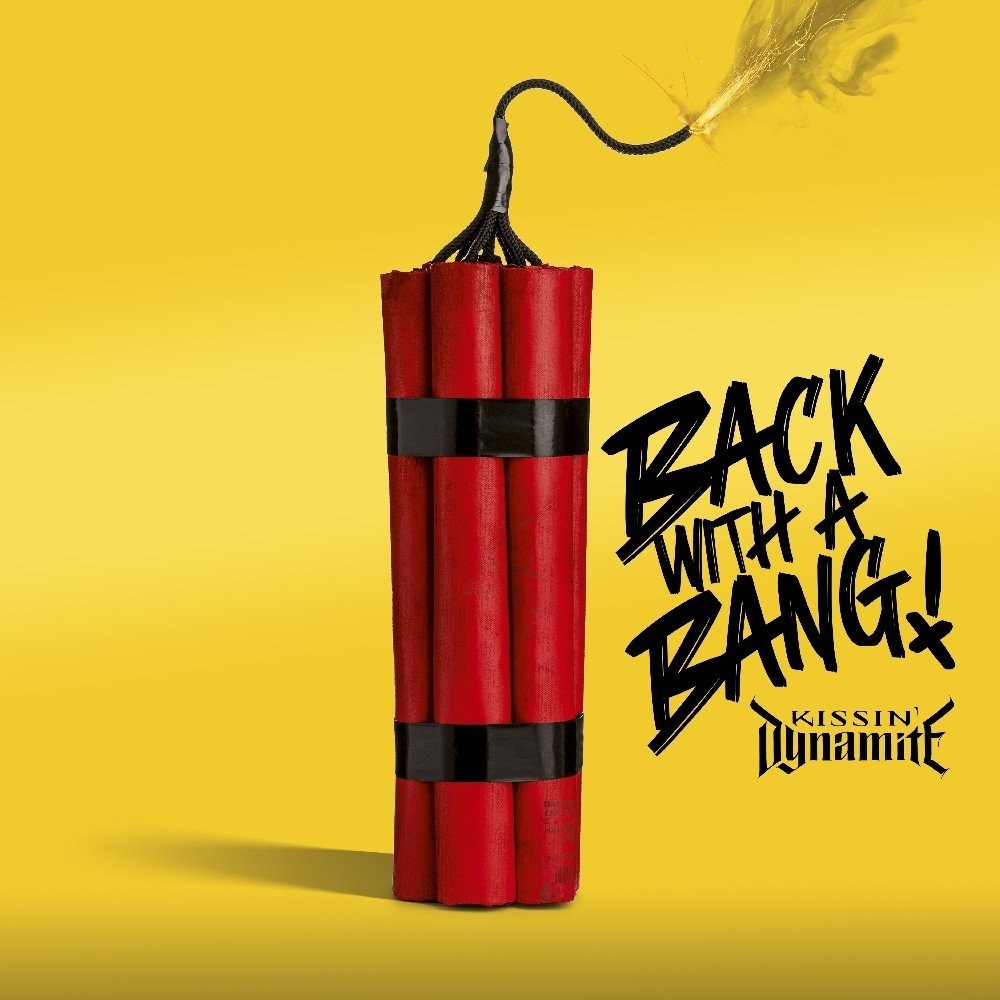 Kissin Dynamite - Back With A Bang - CD