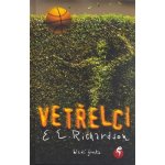 Vetřelci - Richardson E. E. – Hledejceny.cz