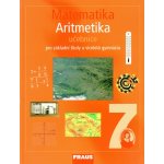 Matematika 7 Aritmetika UČ pro ZŠ a VG Binterová Milena – Hledejceny.cz