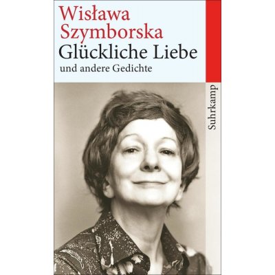 Glckliche Liebe und andere Gedichte Szymborska WislawaPaperback