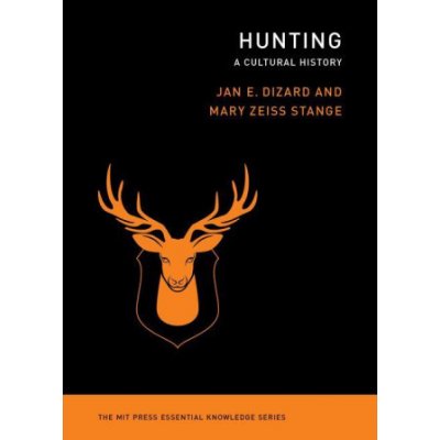 Hunting: A Cultural History Dizard Jan E.Paperback