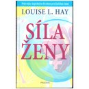 Síla ženy - Louise L. Hay