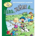 Bára, Flíček a ... - Eva Bešťáková – Sleviste.cz