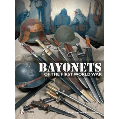 Bayonets of the First World War B. Aubry, C. Bera