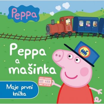 Prasátko Peppa a mašinka - Moje první knížka