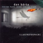 Bárta Dan & Illustratosphere - Illustratosphere - Remastered CD – Hledejceny.cz