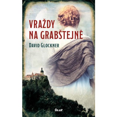 Vraždy na Grabštejně - David Glockner