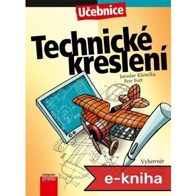 Technické kreslení - Jaroslav Kletečka, Petr Fořt – Zboží Dáma