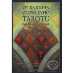 Angeles Arrien: Velká kniha Crowleyho tarotu – Hledejceny.cz