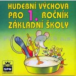 Hudební výchova pro 1. ročník základní školy - CD – Hledejceny.cz