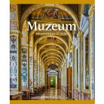 Muzeum: od počátků po 21. století – Sleviste.cz