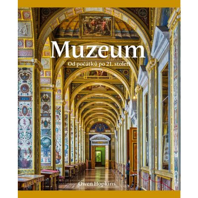 Muzeum: od počátků po 21. století – Sleviste.cz