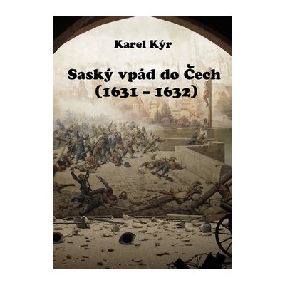 Saský vpád do Čech 1631 - 1632