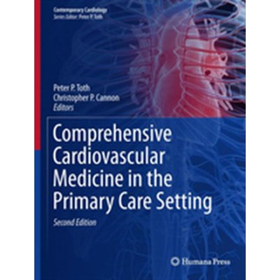 Comprehensive Cardiovascular Medicine in the Primary Care SettingPevná vazba – Zbozi.Blesk.cz