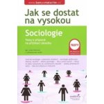 JAK SE DOSTAT NA VYSOKOU SOCIOLOGIE - Lenka Hlavicová – Hledejceny.cz