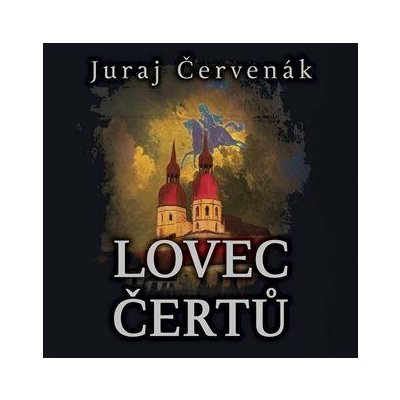 Lovec čertů - Červenák Juraj – Sleviste.cz