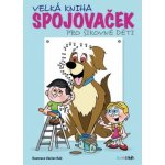 Velká kniha spojovaček pro šikovné děti - Ráž Václav – Hledejceny.cz