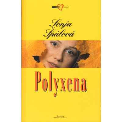 Polyxena - Sonja Špálová – Hledejceny.cz