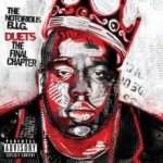 The Notorious B.I.G. Duets - The Final Chapter – Hledejceny.cz