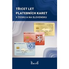 Třicet let platebních karet v Česku a Slovensku - Rudolf Píša