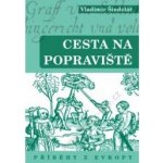 Cesta na popraviště 2 Vladimír Šindelář – Hledejceny.cz