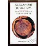 Alexander to Actium Peter Green – Hledejceny.cz