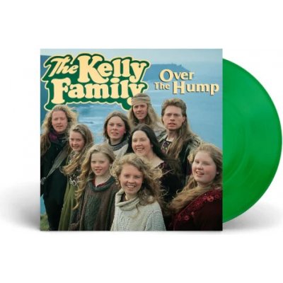 Kelly Family Over The Hump Anniversary Edition Green LP – Hledejceny.cz