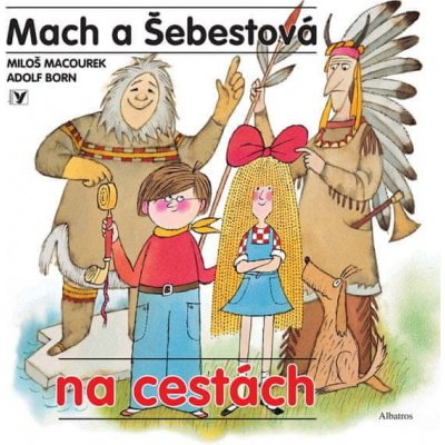 Mach a Šebestová na cestách – Hledejceny.cz