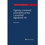 Výjimky a omezení autorského práva v prostředí digitálních sítí - Matěj Myška – Zboží Mobilmania