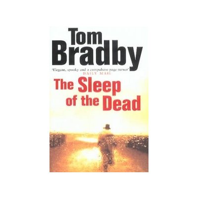 The Sleep of the Dead - T. Bradby