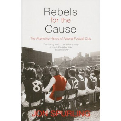 Rebels for the Cause Spurling Jon