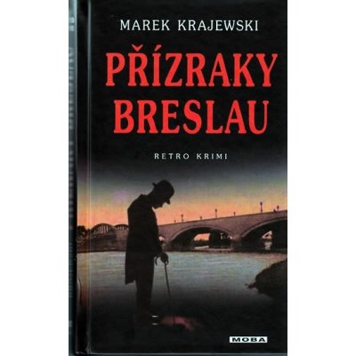 Přízraky Breslau - Krajewski Marek – Hledejceny.cz