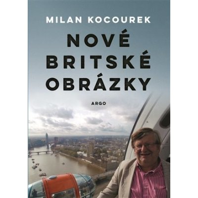 Nové britské obrázky - Milan Kocourek – Hledejceny.cz